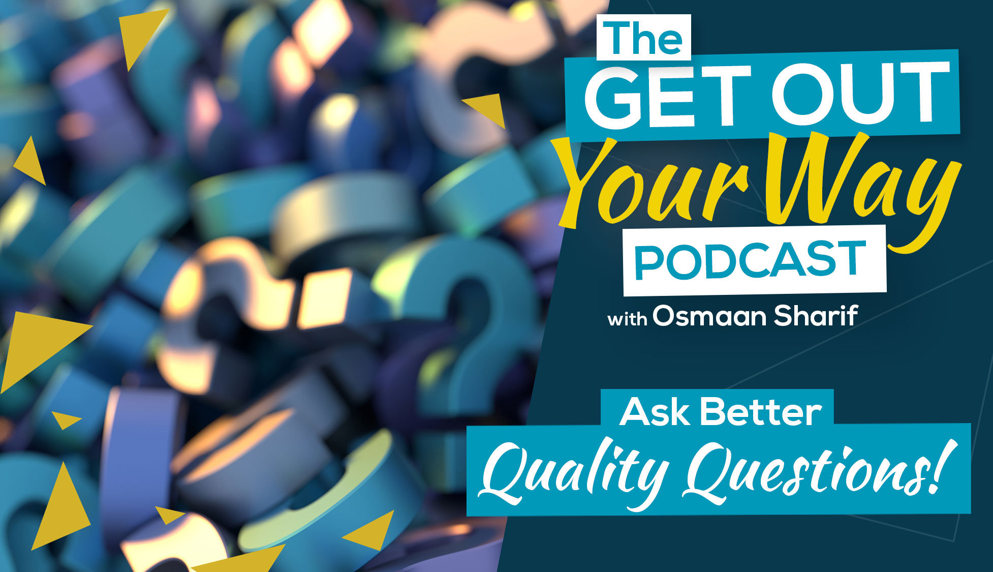 Ask Better Quality Questions